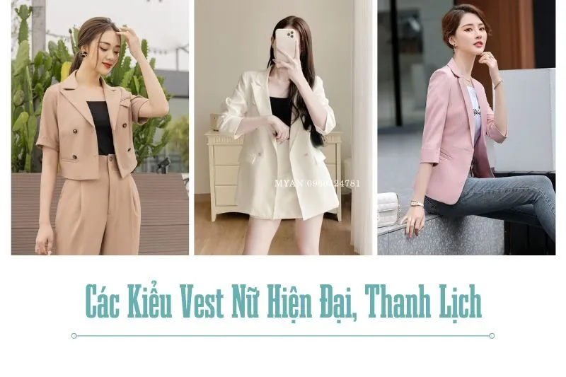 Các Kiểu Vest Nữ Hiện Đại, Thanh Lịch Và Phong Cách 2025