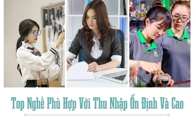 Học Nghề Cho Nữ: Top Nghề Phù Hợp Với Thu Nhập Ổn Định Và Cao