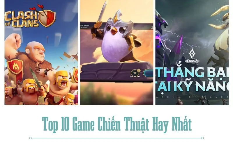 Top 10 Game Chiến Thuật Hay Nhất Trên Pc Và Di Động 2025