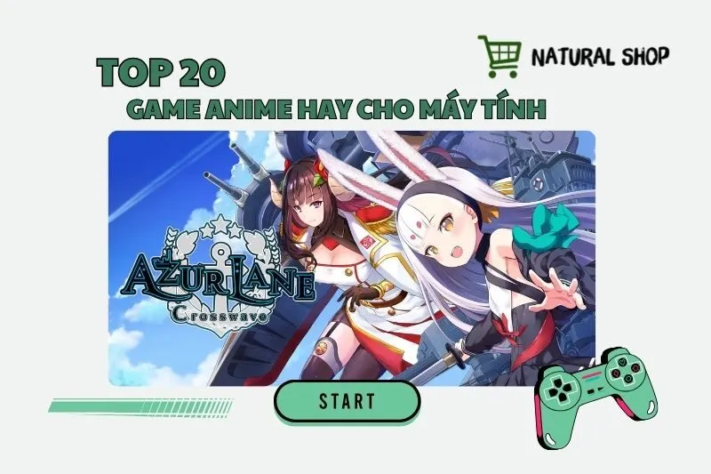 Top 20 game anime hay cho máy tính 2025 – Đồ họa đẹp, nhập vai cực cuốn